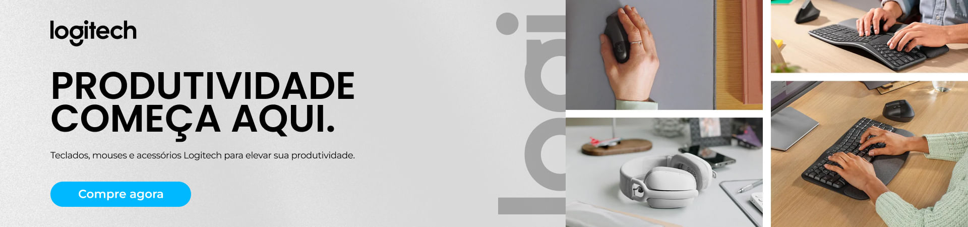 Produtos Logitech como mouses, teclados e acessórios para computador.