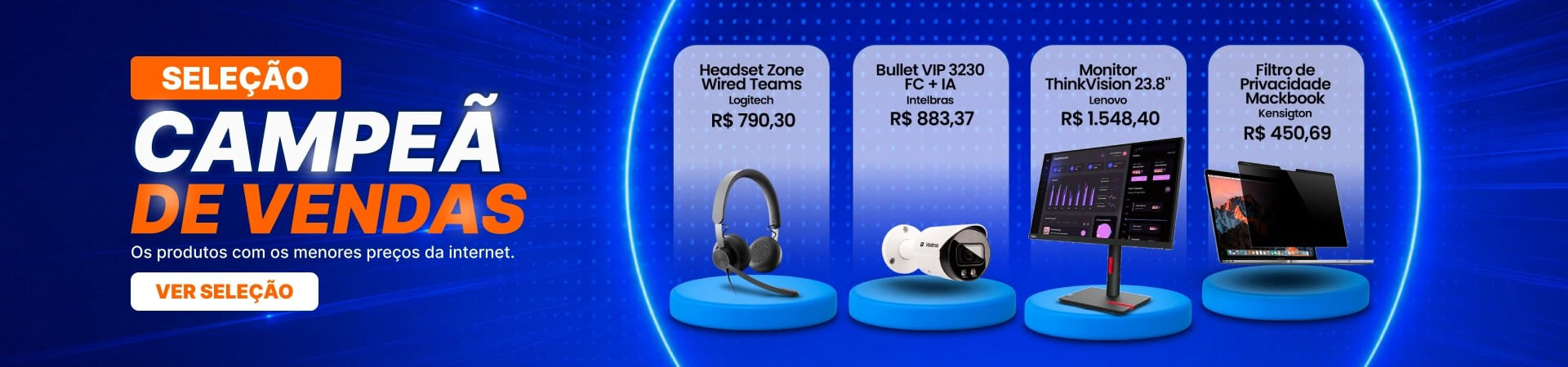 Coleção Campeã de Vendas: produtos eletrônicos mais vendidos com qualidade e tecnologia.