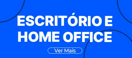 Banner-Destaque - Escritório e Home Office