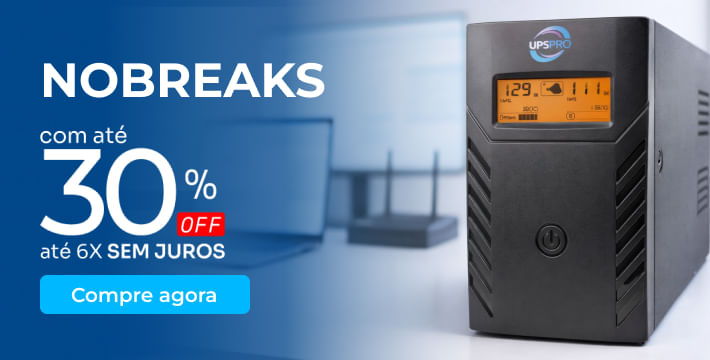 Banner categoria de Nobreaks com até 30% OFF